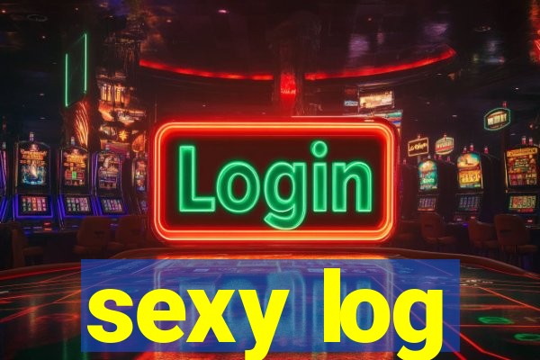 sexy log